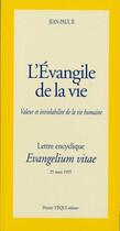 Couverture du livre « L'Evangile de la vie - Evangelium vitae » de Jean-Paul Ii aux éditions Tequi