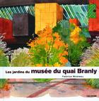 Couverture du livre « Les jardins du musée du Quai Branly » de Fabrice Moireau aux éditions Gallimard-loisirs
