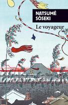 Couverture du livre « Le voyageur » de Soseki Natsume aux éditions Rivages