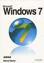 Couverture du livre « Windows 7 » de Michel Martin aux éditions Pearson