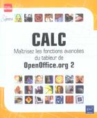 Couverture du livre « Calc ; maitrisez les fonctions avancees du tableur de openoffice.org 2 » de  aux éditions Eni