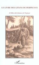 Couverture du livre « Le livre des gitans de Perpignan : El llibre dels Gitanos de Perpinya » de  aux éditions L'harmattan