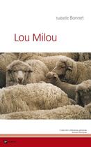 Couverture du livre « Lou Milou » de Isabelle Bonnet aux éditions Publibook