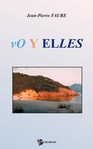 Couverture du livre « Voyelles » de Jean-Pierre Faure aux éditions Publibook