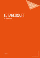 Couverture du livre « Le Tanezrouft » de Hamid Ait Slimane aux éditions Mon Petit Editeur