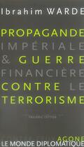 Couverture du livre « Propagande impériale et guerre financière contre le terrorisme » de Ibrahim Warde aux éditions Agone