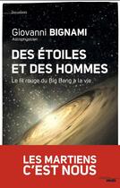 Couverture du livre « Des étoiles et des hommes ; le fil rouge du big bang à la vie » de Giovanni Fabrizio Bignami aux éditions Le Cherche-midi