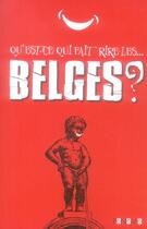 Couverture du livre « Qu'est-ce qui fait rire les belges ? » de Antoine De Baecque aux éditions Panama