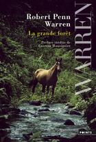 Couverture du livre « La grande forêt » de Robert Penn Warren aux éditions Points