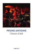 Couverture du livre « L'heure d'été » de Prune Antoine aux éditions Points