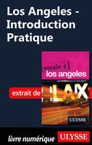 Couverture du livre « Los Angeles - Introduction Pratique » de Collectif Ulysse aux éditions Ulysse