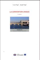 Couverture du livre « La convention unique (2e édition) » de Louis Vogel et Joseph Vogel aux éditions Bruylant