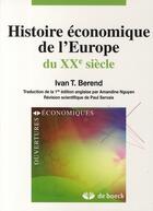 Couverture du livre « Histoire économique de l'Europe du XXe siècle » de Nguyen Amandine aux éditions De Boeck Superieur