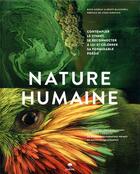 Couverture du livre « Nature humaine ; le futur de l'environnement à travers l'objectif de 12 photographes de National Geographic » de Ruth Hobday et Geoff Blackwell aux éditions Chene