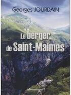 Couverture du livre « Le berger de Saint-Maimes » de Georges Jourdain aux éditions Presses Du Midi