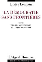 Couverture du livre « La democratie sans frontieres » de Blaise Lempen aux éditions L'age D'homme