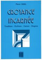 Couverture du livre « Croyance incarnee gisel » de  aux éditions Labor Et Fides