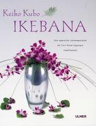 Couverture du livre « Ikebana » de Keiko Kubo aux éditions Eugen Ulmer