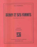 Couverture du livre « Berny et ses femmes » de Rene Nommer aux éditions Art Et Comedie