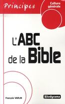 Couverture du livre « L'abc de la bible » de Francois Varlin aux éditions Studyrama