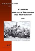 Couverture du livre « Memorias para servir á la historia del jacobinismo » de Augustin Barruel aux éditions Saint-remi