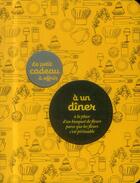 Couverture du livre « LE PETIT CADEAU A OFFRIR ; à un dîner » de Nicole Seeman aux éditions Tana