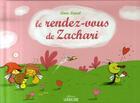 Couverture du livre « Le rendez-vous de Zachari » de Anne Laval aux éditions Sarbacane