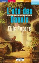 Couverture du livre « L'été des danois » de Ellis Peters aux éditions Editions De La Loupe