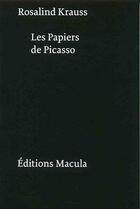 Couverture du livre « Les papiers de Picasso » de Rosalind Krauss aux éditions Macula