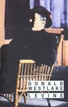 Couverture du livre « Levine » de Donald Westlake aux éditions Rivages