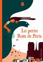 Couverture du livre « La petite rom de Paris » de Pascal Teulade aux éditions La Joie De Lire