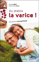 Couverture du livre « Au diable la varice ! des solutions naturopathiques » de Christian Brun aux éditions Jouvence Santé