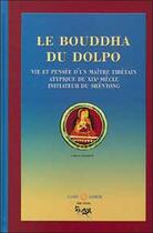 Couverture du livre « Le bouddha du dolpo » de Cyrus Stearns aux éditions Claire Lumiere