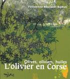 Couverture du livre « L'olivier en Corse » de Felicienne Ricciardi-Bartoli aux éditions Dcl