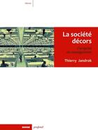 Couverture du livre « Société des corps t.1 ; le management de l'emprise » de Thierry Jandrok aux éditions Rouge Profond