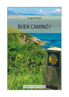 Couverture du livre « Buen camino ! » de Serge Prunet aux éditions Artisans Voyageurs