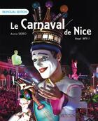Couverture du livre « Le carnaval de Nice » de Annie Sidro aux éditions Memoires Millenaires