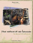 Couverture du livre « Une nature et ses hommes ; les chemins de la biodiversité » de Patrice Costa aux éditions Visuel Creation