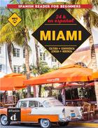 Couverture du livre « 24 h en espanol : Miami » de  aux éditions La Maison Des Langues