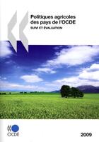 Couverture du livre « Politiques agricoles des pays de l'OCDE ; suivi et évaluation (édition 2009) » de  aux éditions Ocde