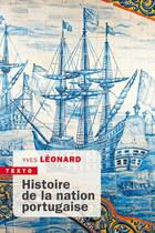 Couverture du livre « Histoire de la nation portugaise » de Yves Leonard aux éditions Tallandier