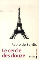 Couverture du livre « Le cercle des douze » de Pablo De Santis aux éditions Metailie