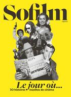 Couverture du livre « Sofilm : le jour où... 30 histoires insolites de cinéma » de  aux éditions Capricci