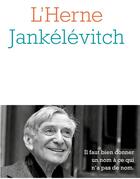 Couverture du livre « Les cahiers de l'Herne : Jankélévitch » de Vladimir Jankelevitch aux éditions L'herne