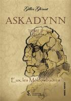 Couverture du livre « Askadynn tome ii - eux, les moklowbaures » de Glenat Gilles aux éditions Sydney Laurent