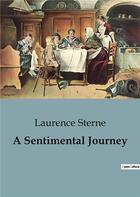 Couverture du livre « A Sentimental Journey » de Laurence Sterne aux éditions Culturea