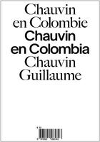 Couverture du livre « Chauvin en Colombie » de Guillaume Chauvin aux éditions Andre Frere