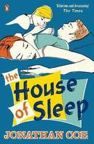 Couverture du livre « The House Of Sleep » de Jonathan Coe aux éditions Adult Pbs