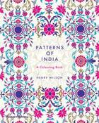 Couverture du livre « Patterns of india a colouring book » de Henry Wilson aux éditions Thames & Hudson