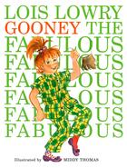 Couverture du livre « Gooney the Fabulous » de Lois Lowry aux éditions Houghton Mifflin Harcourt